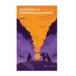 „Rozmowy o odpowiedzialności. Tom 3” – tym razem porozmawiano o gniewie