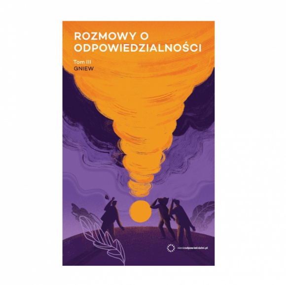 „Rozmowy o odpowiedzialności. Tom 3” – tym razem porozmawiano o gniewie